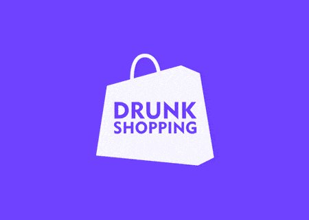 Drunk Shopping